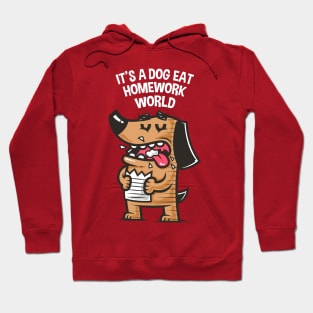 Dog Eat Homework World Hoodie